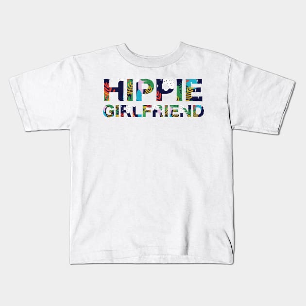 Hippie Girlfriend Kids T-Shirt by hsf